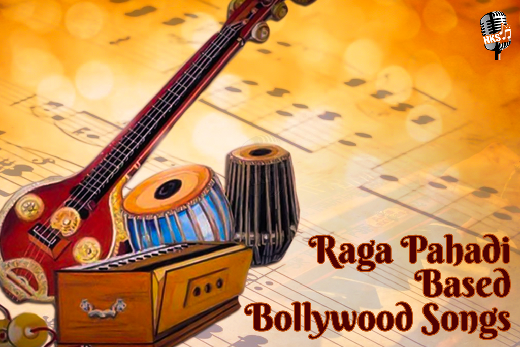 Raga Pahadi Based Bollywood Songs